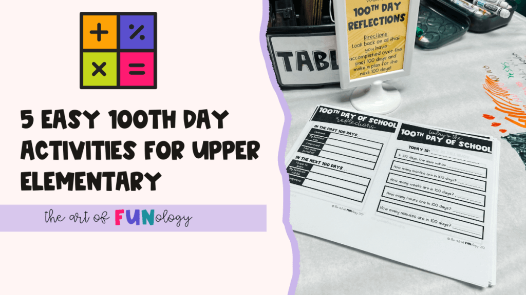 Blog post for 5 easy ideas for the 100th day of school