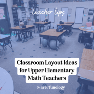 upper elementary math classroom layout