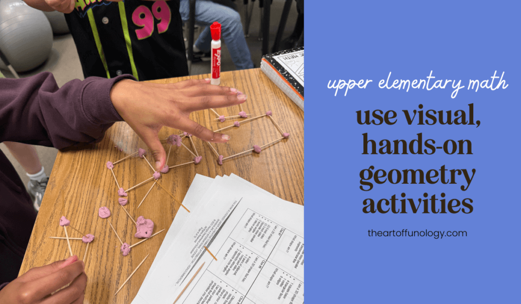 Students building geometric shapes with toothpicks and clay during a hands-on upper elementary geometry activity.